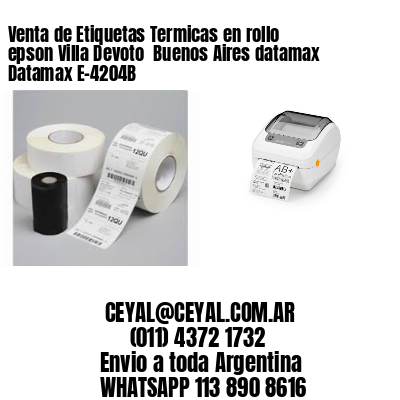 Venta de Etiquetas Termicas en rollo epson Villa Devoto  Buenos Aires datamax Datamax E-4204B