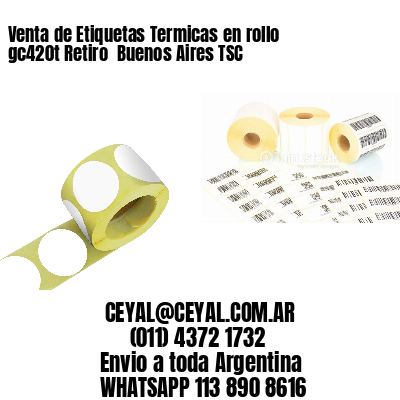 Venta de Etiquetas Termicas en rollo gc420t Retiro  Buenos Aires TSC