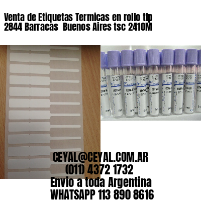 Venta de Etiquetas Termicas en rollo tlp 2844 Barracas  Buenos Aires tsc 2410M