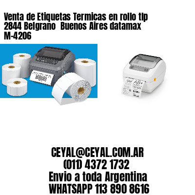 Venta de Etiquetas Termicas en rollo tlp 2844 Belgrano  Buenos Aires datamax  M-4206
