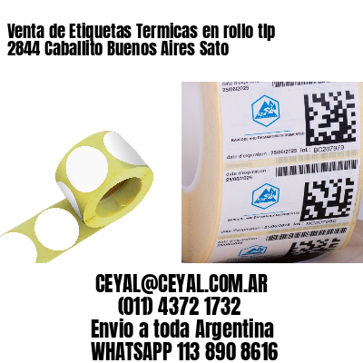 Venta de Etiquetas Termicas en rollo tlp 2844 Caballito Buenos Aires Sato