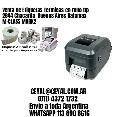 Venta de Etiquetas Termicas en rollo tlp 2844 Chacarita  Buenos Aires Datamax M-CLASS MARK2