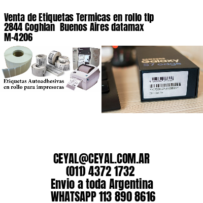 Venta de Etiquetas Termicas en rollo tlp 2844 Coghlan  Buenos Aires datamax  M-4206