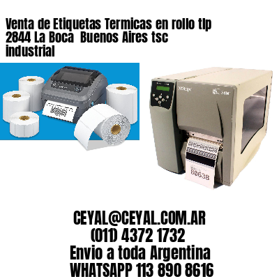 Venta de Etiquetas Termicas en rollo tlp 2844 La Boca  Buenos Aires tsc industrial