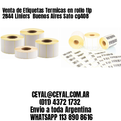 Venta de Etiquetas Termicas en rollo tlp 2844 Liniers  Buenos Aires Sato cg408