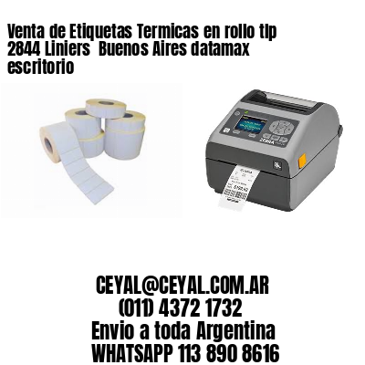 Venta de Etiquetas Termicas en rollo tlp 2844 Liniers  Buenos Aires datamax escritorio