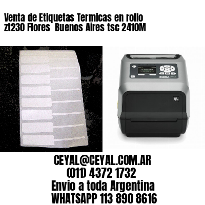 Venta de Etiquetas Termicas en rollo zt230 Flores  Buenos Aires tsc 2410M