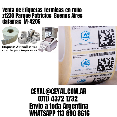 Venta de Etiquetas Termicas en rollo zt230 Parque Patricios  Buenos Aires datamax  M-4206
