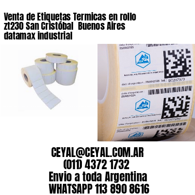 Venta de Etiquetas Termicas en rollo zt230 San Cristóbal  Buenos Aires datamax industrial
