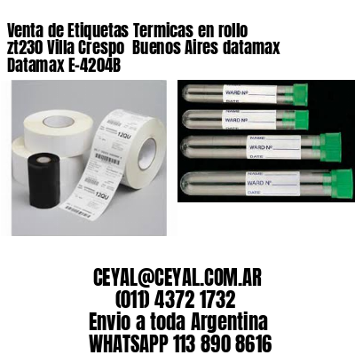 Venta de Etiquetas Termicas en rollo zt230 Villa Crespo  Buenos Aires datamax Datamax E-4204B