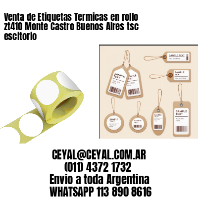Venta de Etiquetas Termicas en rollo zt410 Monte Castro Buenos Aires tsc escitorio