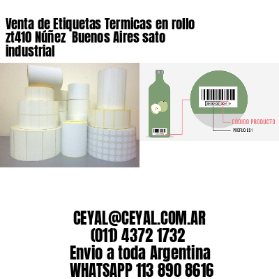 Venta de Etiquetas Termicas en rollo zt410 Núñez  Buenos Aires sato industrial