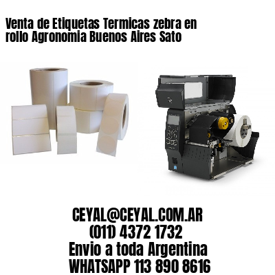 Venta de Etiquetas Termicas zebra en rollo Agronomia Buenos Aires Sato