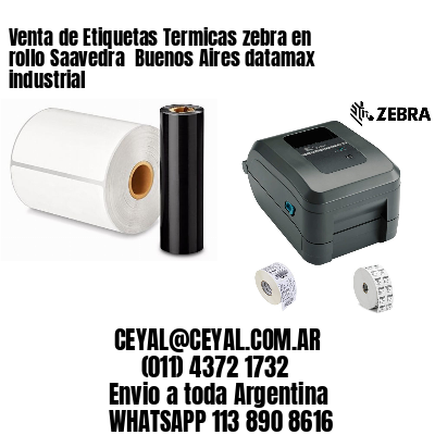 Venta de Etiquetas Termicas zebra en rollo Saavedra  Buenos Aires datamax industrial