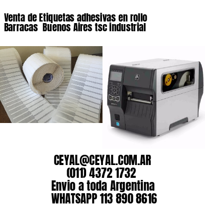 Venta de Etiquetas adhesivas en rollo Barracas  Buenos Aires tsc industrial