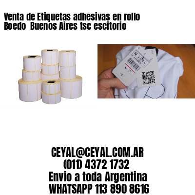Venta de Etiquetas adhesivas en rollo Boedo  Buenos Aires tsc escitorio