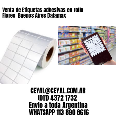 Venta de Etiquetas adhesivas en rollo Flores  Buenos Aires Datamax