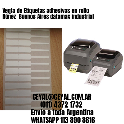 Venta de Etiquetas adhesivas en rollo Núñez  Buenos Aires datamax industrial