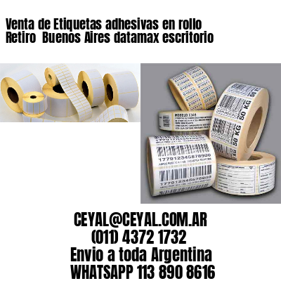 Venta de Etiquetas adhesivas en rollo Retiro  Buenos Aires datamax escritorio