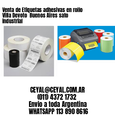 Venta de Etiquetas adhesivas en rollo Villa Devoto  Buenos Aires sato industrial