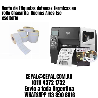 Venta de Etiquetas datamax Termicas en rollo Chacarita  Buenos Aires tsc escitorio