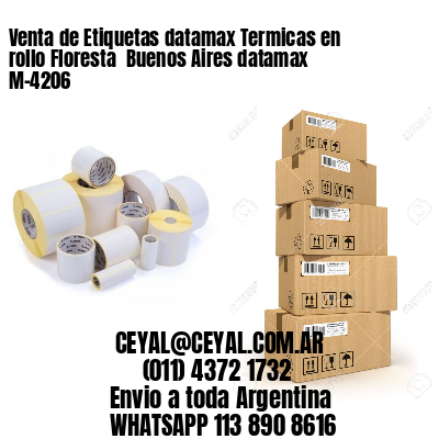 Venta de Etiquetas datamax Termicas en rollo Floresta  Buenos Aires datamax  M-4206