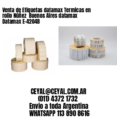 Venta de Etiquetas datamax Termicas en rollo Núñez  Buenos Aires datamax Datamax E-4204B