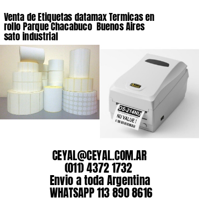 Venta de Etiquetas datamax Termicas en rollo Parque Chacabuco  Buenos Aires sato industrial