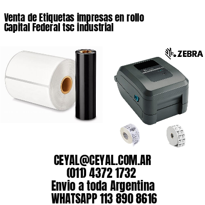 Venta de Etiquetas impresas en rollo Capital Federal tsc industrial
