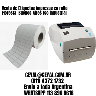 Venta de Etiquetas impresas en rollo Floresta  Buenos Aires tsc industrial
