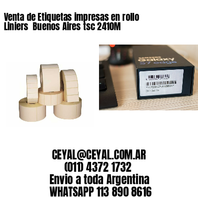 Venta de Etiquetas impresas en rollo Liniers  Buenos Aires tsc 2410M