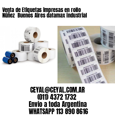 Venta de Etiquetas impresas en rollo Núñez  Buenos Aires datamax industrial