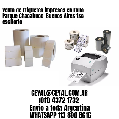 Venta de Etiquetas impresas en rollo Parque Chacabuco  Buenos Aires tsc escitorio
