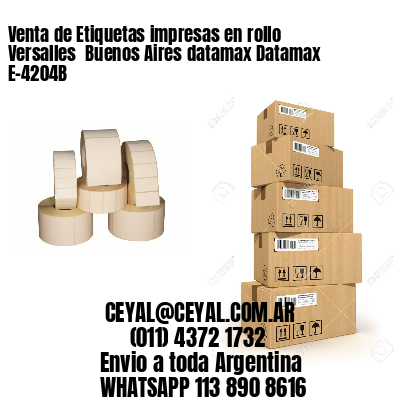 Venta de Etiquetas impresas en rollo Versalles  Buenos Aires datamax Datamax E-4204B