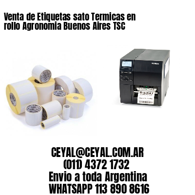 Venta de Etiquetas sato Termicas en rollo Agronomia Buenos Aires TSC