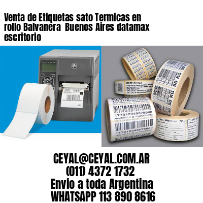 Venta de Etiquetas sato Termicas en rollo Balvanera  Buenos Aires datamax escritorio
