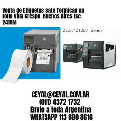Venta de Etiquetas sato Termicas en rollo Villa Crespo  Buenos Aires tsc 2410M