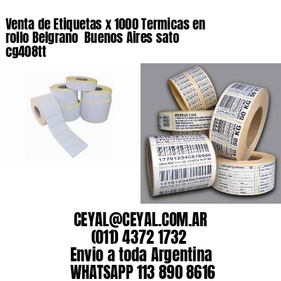 Venta de Etiquetas x 1000 Termicas en rollo Belgrano  Buenos Aires sato cg408tt