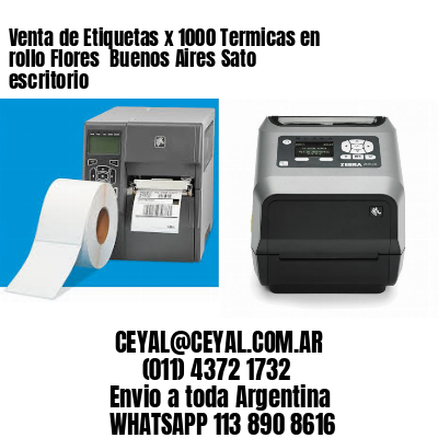 Venta de Etiquetas x 1000 Termicas en rollo Flores  Buenos Aires Sato escritorio