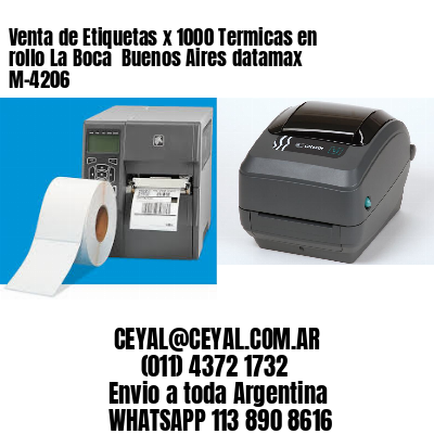 Venta de Etiquetas x 1000 Termicas en rollo La Boca  Buenos Aires datamax  M-4206
