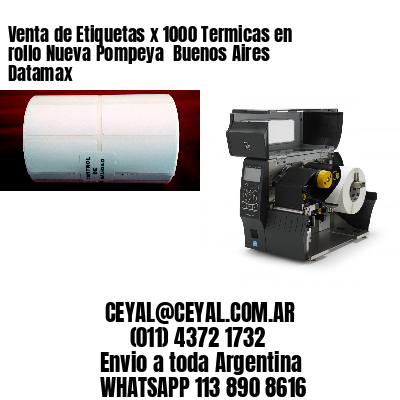 Venta de Etiquetas x 1000 Termicas en rollo Nueva Pompeya  Buenos Aires Datamax