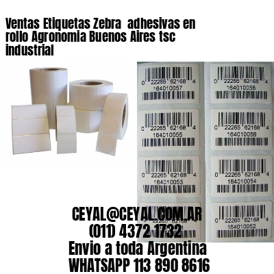 Ventas Etiquetas Zebra  adhesivas en rollo Agronomia Buenos Aires tsc industrial