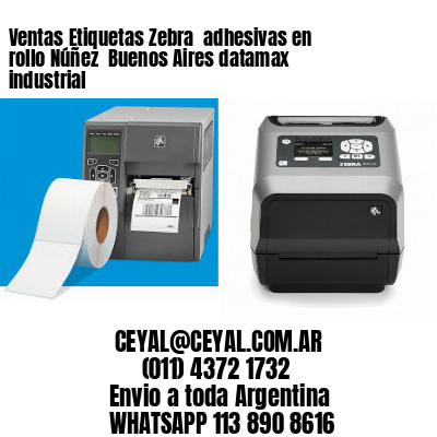 Ventas Etiquetas Zebra  adhesivas en rollo Núñez  Buenos Aires datamax industrial