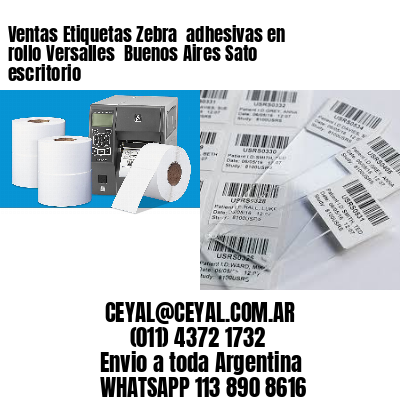 Ventas Etiquetas Zebra  adhesivas en rollo Versalles  Buenos Aires Sato escritorio