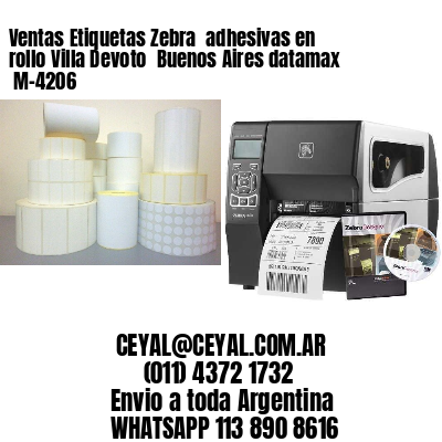 Ventas Etiquetas Zebra  adhesivas en rollo Villa Devoto  Buenos Aires datamax  M-4206