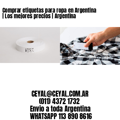 Comprar etiquetas para ropa en Argentina | Los mejores precios | Argentina