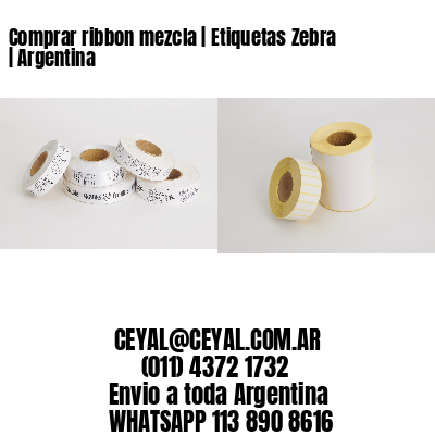 Comprar ribbon mezcla | Etiquetas Zebra | Argentina