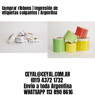 Comprar ribbons | Impresión de etiquetas colgantes | Argentina