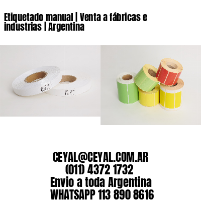 Etiquetado manual | Venta a fábricas e industrias | Argentina