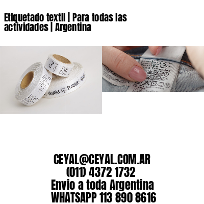 Etiquetado textil | Para todas las actividades | Argentina